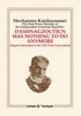 Dashnagtzoutiun Has Nothing to do Anymore Dashnagtzoutiun Has Nothing to do Anymore