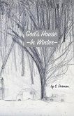 God's House in Winter God's House in Winter