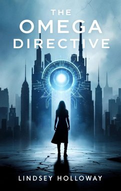 The Omega Directive (eBook, ePUB) - Holloway, Lindsey