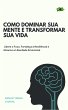 Como Dominar Sua Mente e Transformar... - Bild 1