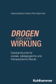 Drogen und ihre Wirkung Drogen und ihre Wirkung