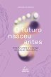 O futuro nasceu antes (eBook, ePUB) - Bild 1