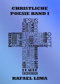 Christliche Poesie Band I (eBook, ePUB) Christliche Poesie Band I (eBook, ePUB)