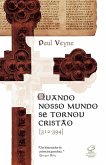 Quando nosso mundo se tornou cristão (eBook, ePUB) Quando nosso mundo se tornou cristão (eBook, ePUB)