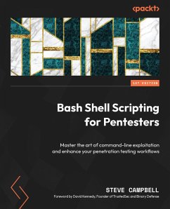 Bash Shell Scripting for Pentesters (eBook, ePUB) - Campbell, Steve