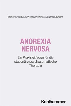 Anorexia nervosa - Imbierowicz, Katrin;Marx, Ambra;Wegener, Ingo