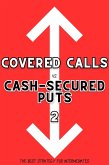 Covered Calls vs. Cash-Secured Puts 2: The Best Strategy for Intermediates (Financial Freedom, #284) (eBook, ePUB) Covered Calls vs. Cash-Secured Puts 2: The Best Strategy for Intermediates (Financial Freedom, #284) (eBook, ePUB)