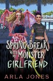Springbreak With My Monster Girlfriend (eBook, ePUB) Springbreak With My Monster Girlfriend (eBook, ePUB)