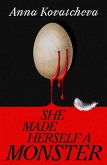 She Made Herself A Monster (eBook, ePUB)