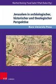 Jerusalem in archäologischer, historischer und theologischer Perspektive (eBook, PDF)