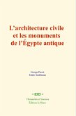 L'architecture civile et les monuments de l'Égypte antique (eBook, ePUB) L'architecture civile et les monuments de l'Égypte antique (eBook, ePUB)