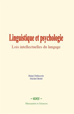Linguistique et psychologie (eBook, ePUB) - Delacroix, Henri; Bréal, Michel