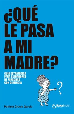 Cover ¿Qué le pasa a mi madre? (eBook, ePUB)