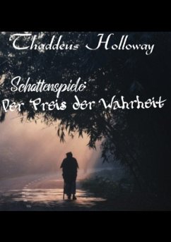 Schattenspiele:Der Preis der Wahrheit Schattenspiele:Der Preis der Wahrheit
