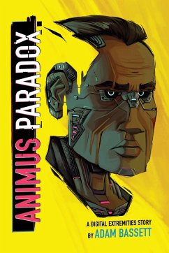 Animus Paradox (Digital Extremities, #2) (eBook, ePUB) - Bassett, Adam