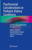 Psychosocial Considerations in Pediatric Kidney Conditions (eBook, PDF) Psychosocial Considerations in Pediatric Kidney Conditions (eBook, PDF)