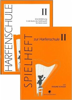 Cover Harfenschule. Eine Einführung in die Kunst des Harfenspiels für kleine Leute / Harfenschule. Eine Einführung in die Kunst des Harfenspiels für kleine Leute Band II + Spielheft Band II