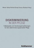 Diskriminierung in der Pflege Diskriminierung in der Pflege
