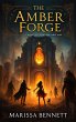 The Amber Forge (eBook, ePUB) - Bild 1