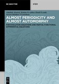 Almost Periodicity and Almost Automorphy Almost Periodicity and Almost Automorphy