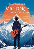 Victor e os cinco exilados (eBook, ePUB) Victor e os cinco exilados (eBook, ePUB)