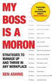 My Boss Is a Moron (eBook, ePUB) My Boss Is a Moron (eBook, ePUB)