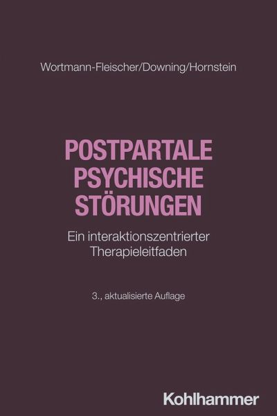 Postpartale psychische Störungen Postpartale psychische Störungen
