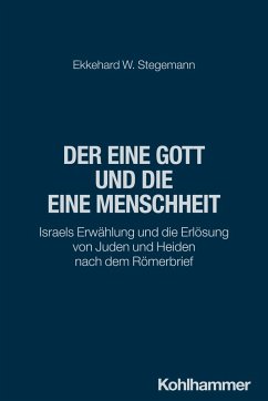 Der eine Gott und die eine Menschheit - Stegemann, Ekkehard W.