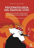 Psicopatologia del radical chic (eBook, ePUB) Psicopatologia del radical chic (eBook, ePUB)