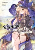 Shannon Wants to Die! Volume 1 (eBook, ePUB) Shannon Wants to Die! Volume 1 (eBook, ePUB)