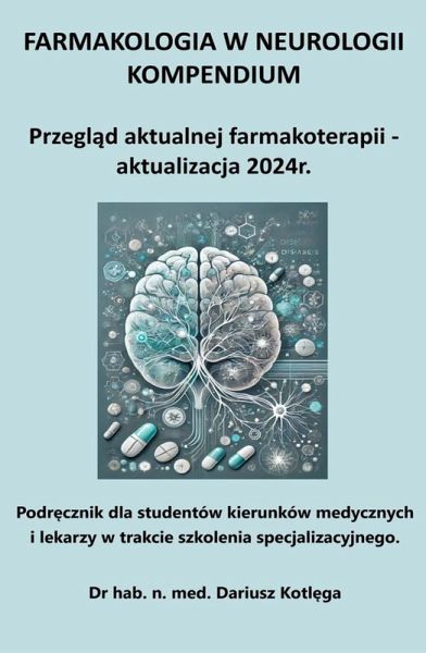 Farmakologia w neurologii kompendium (eBook, ePUB)