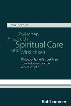 Cover Spiritual Care - Zwischen Anspruch und Wirklichkeit