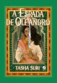A espada de oleandro (Vol. 2 Série Os Reinos em Chamas) (eBook, ePUB) A espada de oleandro (Vol. 2 Série Os Reinos em Chamas) (eBook, ePUB)