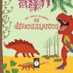 Mini Curiosos Descobrem os Dinossauros (eBook, ePUB)