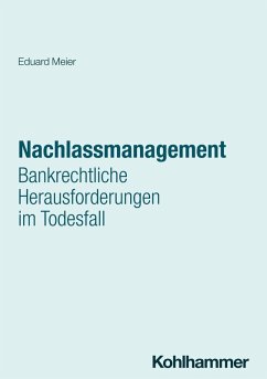 Cover Nachlassmanagement: Bankrechtliche Herausforderungen im Todesfall