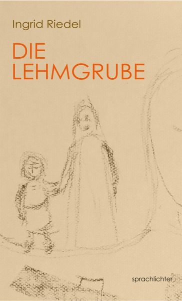 Die Lehmgrube Die Lehmgrube