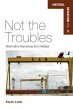 Not the Troubles (eBook, ePUB) - Bild 1