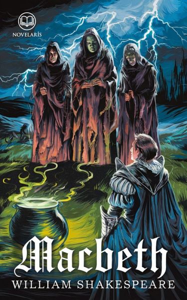 William Shakespeare: Macbeth (Novelaris Klassik) (eBook, ePUB)