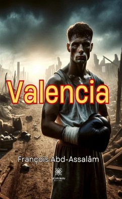 Valencia (eBook, ePUB) - Abd-Assalâm, François