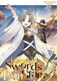 Heavenly Swords of the Twin Stars: Volume 5 (eBook, ePUB)