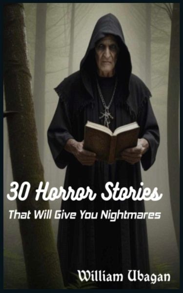 30 Horror Stories That Will Give You Nightmares (eBook, ePUB)
