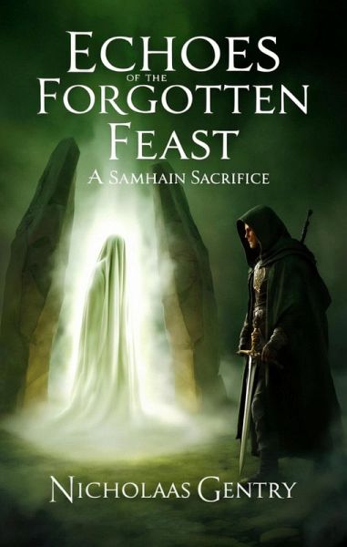 Echoes of the Forgotten Feast (eBook, ePUB) Echoes of the Forgotten Feast (eBook, ePUB)