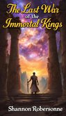 The Last War of the Immortal Kings (eBook, ePUB)