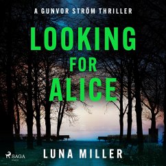 Looking for Alice: a gritty, fast-paced Nordic Noir thriller (MP3-Download) - Miller, Luna