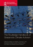 The Routledge Handbook of Grassroots Climate Activism (eBook, ePUB) The Routledge Handbook of Grassroots Climate Activism (eBook, ePUB)