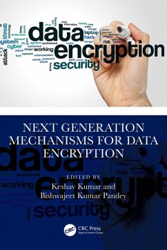 Next Generation Mechanisms for Data Encryption (eBook, ePUB)