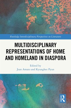 Multidisciplinary Representations of Home and Homeland in Diaspora (eBook, PDF)