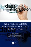 Next Generation Mechanisms for Data Encryption (eBook, PDF)