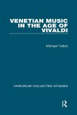 Venetian Music in the Age of Vivaldi (eBook, ePUB)