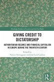 Giving Credit to Dictatorship (eBook, PDF)